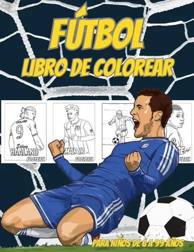 Fútbol Libro De Colorear Para Niños De 6 A 99 Años: Excel...