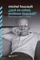 Comprar Que Es Usted, Profesor Foucault? - Michel Foucault