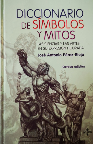 Diccionario De Simbolos Y Mitos - Perez-rioja Jose A.