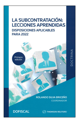 La Subcontratación - 1ª Ed. 2022 - Silva Briceño, Rolando.