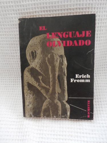 El Lenguaje Olvidado. Erich Fromm