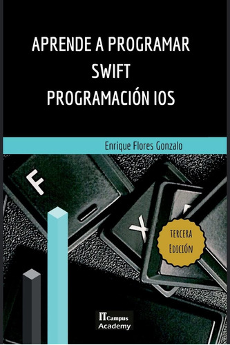 Libro: Aprende A Programar Swift Programación Ios: Tercera E