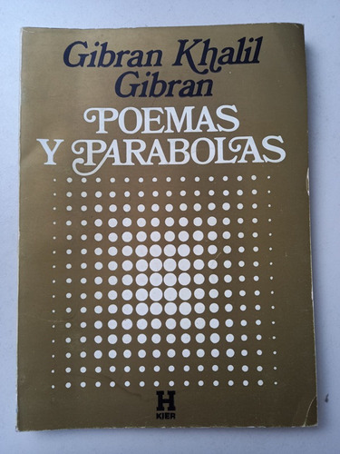 Poemas Y Parabolas Gibran Khalil Gibran Kier