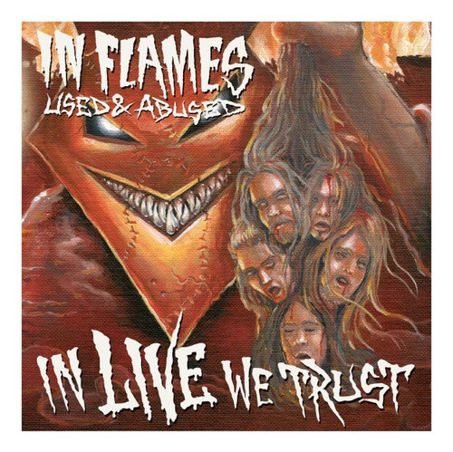 Cd Nuevo: In Flames - Used And Abused In Live We Trust(2005)