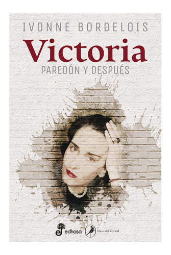 Libro Victoria. Paredon Y Despues - Ivonne Bordelois