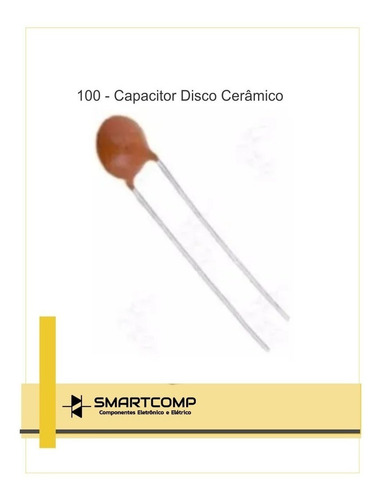 Imagem 3 de 3 de Capacitor Disco Ceramico 100nf X 50v (104) - 100 Peças