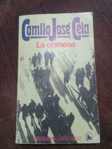 Camilo Jose Cela / La Colmena