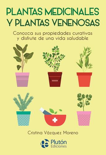 Libro Plantas Medicinales Y Plantas Venenosas