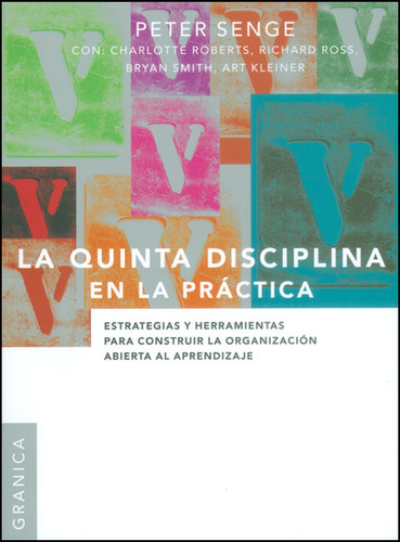 La Quinta Disciplina En La Práctica Estrategias Y Herramient