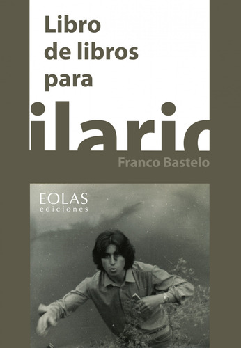 Libro De Libros Para Hilario Franco Bastelo - Bastelo, Fr