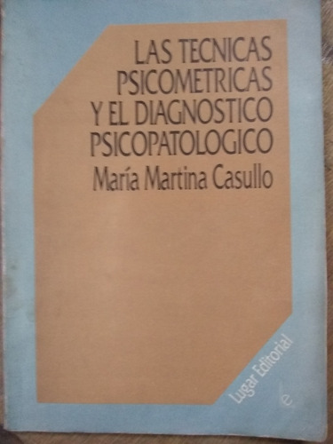 Las Técnicas Psicométricas Y El Diagnóstico Psicopatologico.