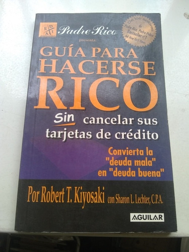 Kiyosaki. Guía Para Hacerse Rico. Zona Recoleta Y Envíos