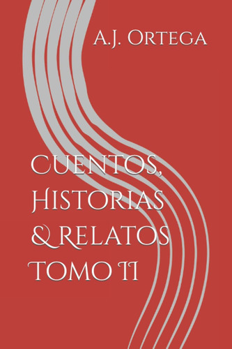 Libro: Cuentos, Historias & Relatos Tomo Ii (spanish Edition