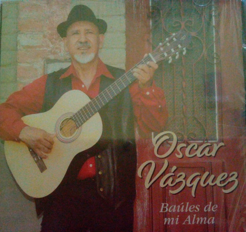 Cd Oscar Vázquez  Baúles De Mi Alma 