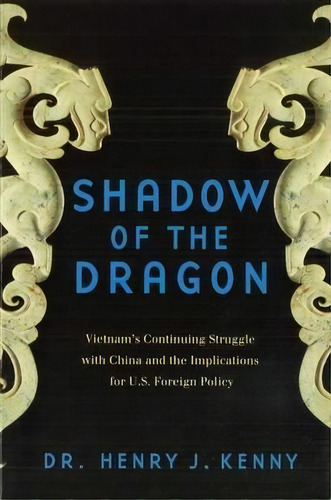 Shadow Of The Dragon, De Henry J. Kenny. Editorial Potomac Books Inc, Tapa Blanda En Inglés