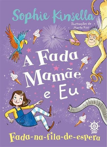 A Fada Mamae E Eu 2: Fada-na-fila-de-espera - 1ªed.(2020), De Sophie Kinsella. Editora Galera Junior, Capa Mole, Edição 1 Em Português, 2020