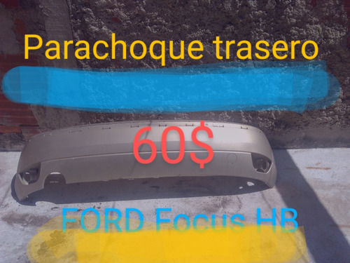 Parachoque Trasero Ford Focus Hb 2004 Al 2008 Original 
