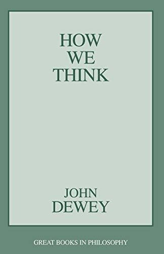 Book : How We Think (great Books In Philosophy) - Dewey,...