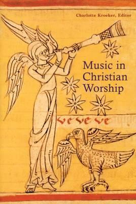 Libro Music In Christian Worship : At The Service Of The ...