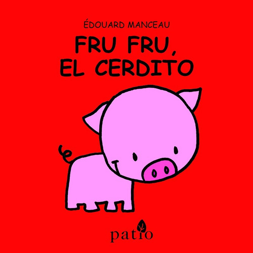 Fru Fru, El Cerdito - Edouard Manceau