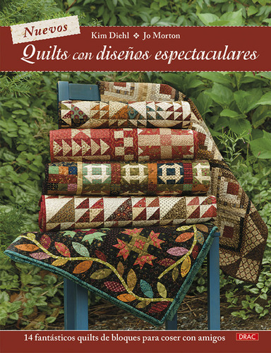 Nuevos Quilts Con Diseños Espectaculares, De Kim Diehl, Jo Morton, Kim Diehl, Jo Morton. Editorial El Drac En Español