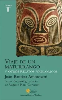 Viaje De Un Maturrango  - Ambrosetti , Juan Bautista