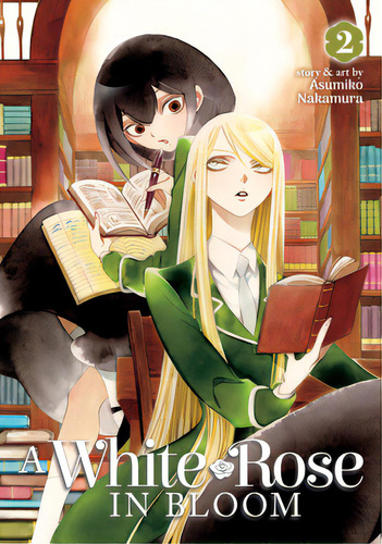 A White Rose In Bloom Vol. 2, De Nakamura, Asumiko. Editorial Seven Seas Pr, Tapa Blanda En Inglés