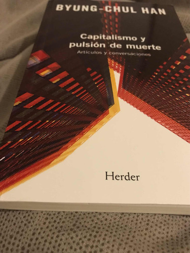 Libro Capitalismo Y Pulsión De Muerte- Byung-chul Han