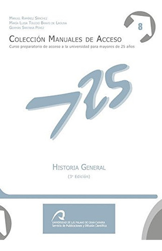 Historia General -manuales De Acceso A Mayores De 25 Años: H