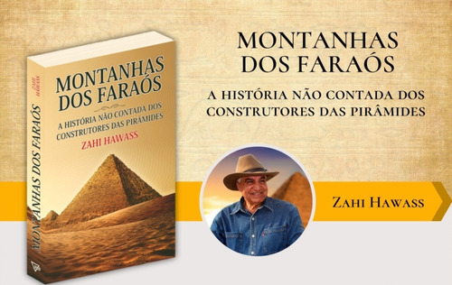 Livro Impresso: Montanhas Dos Faraós Zahi Hawass Egiptólogo