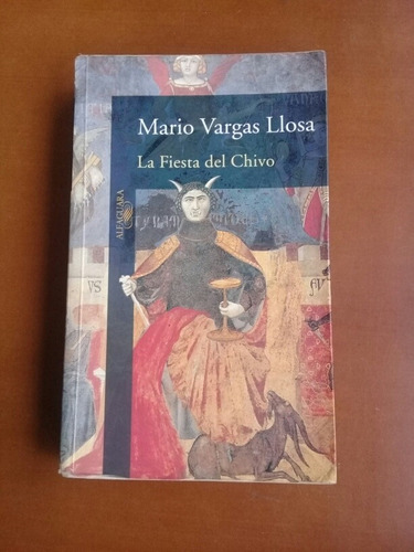 Libro Fisico La Fiesta Del Chivo. Mario Vargas Llosa