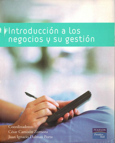 Introducción A Los Negocios Y A Su Gestión 1st Edition