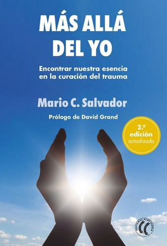 Mas Alla Del Yo, De Mario C.  Salvador. Editorial Eleftheria, Tapa Blanda, Edición 1 En Español