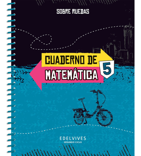 Cuaderno De Matematicas 5 - Sobre Ruedas