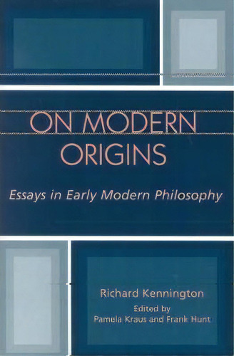 On Modern Origins, De Richard M. Kennington. Editorial Lexington Books, Tapa Blanda En Inglés