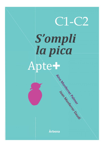 Libro: Apte + S´ompli La Pica ( C1-c2 ). Monferrer Palmer A.