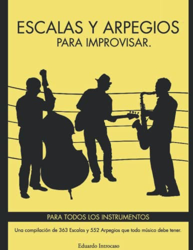 Escalas Y Arpegios Para Improvisar