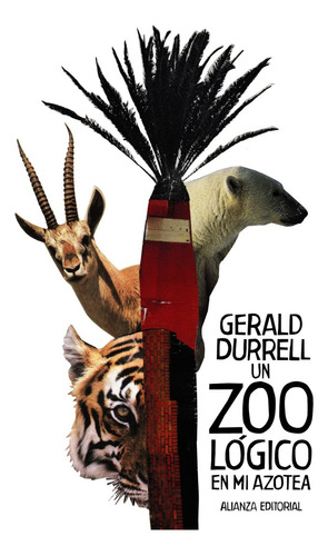 Un Zoologico En Mi Azotea - Durrell, Gerald