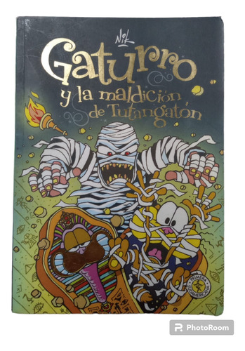 Gaturro Y La Maldicón De Tutangatón. Nik. 