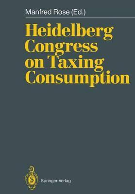 Libro Heidelberg Congress On Taxing Consumption : Proceed...