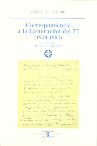 Correspondencia A La Generacion Del 27 -1928-1984-  -literat