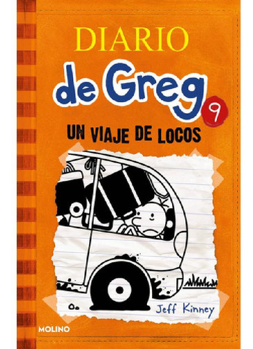 Libro - Diario De Greg 9. Un Viaje De Locos, De Jeff Kinney