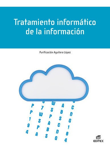 Tratamiento Informatico De Informacion, De Aa.vv. Editorial Editex, Tapa Blanda En Español