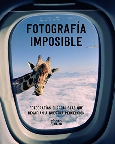 Fotografía Imposible, Agata Toromanoff, Anaya