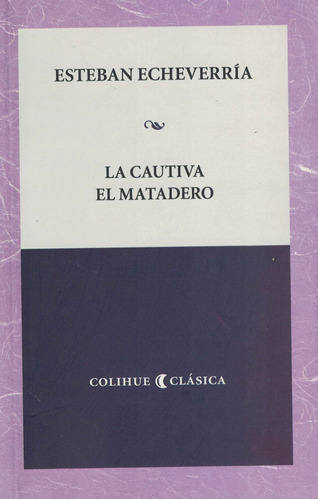 Cautiva, La - El Matadero