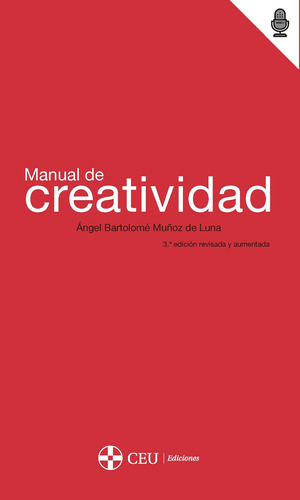 Manual De Creatividad - Bartolomé Muñoz De Luna, Ángel  