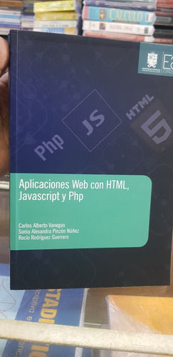 Aplicaciones Web Con Html, Javascript Y Php