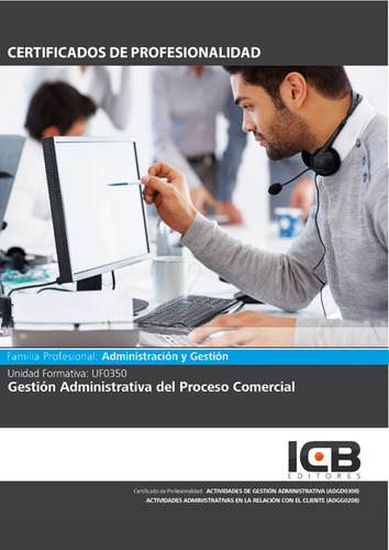 Uf0350: Gestiãâ³n Administrativa Del Proceso Comercial., De Rumín Hermoso, José Manuel. Certificados De Profesionalidad, Vol. 1. Editorial Icb Editores, Tapa Blanda En Español