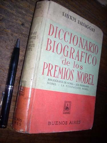 Diccionario Biográfico De Los Premios Nobel Santos Salvaggio