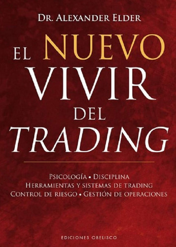 Libro Físico El Nuevo Vivir Del Trading Por Alexander Elder